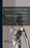 Paul Foster Case Learning Tarot Essentials 1932 1014020301 Book Cover