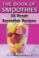 The Book Of Smoothies 148230709X Book Cover