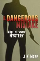 A Dangerous Mistake 1492793485 Book Cover