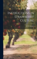 Instructions in Strawberry Culture 1021389218 Book Cover