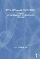 Evolutionary Economics (Foundations of Institutional Thought, Vol 1) 0873324811 Book Cover