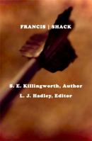 FRANCIS | SHACK (IDA MAY HUDSON SERIES) B0DSP7FPV6 Book Cover