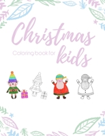 Christmas coloring book for kids: 100 pages funny coloring book for christmas celebration EP.2 169195411X Book Cover