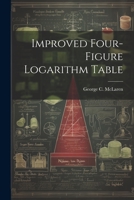 Improved Four-Figure Logarithm Table 1021423831 Book Cover