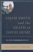 Adam Smith and the Death of David Hume : The Letter to Strahan and Related Texts 1498586120 Book Cover