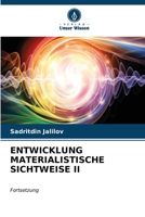Entwicklung Materialistische Sichtweise II (German Edition) 6206998371 Book Cover
