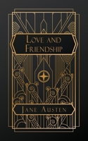 Love & Friendship: and Other Early Works B0GZYG9L1M Book Cover