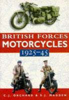 British Forces Motorcycles: 1925-45 0750914459 Book Cover