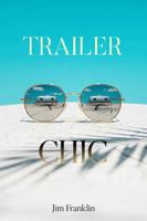 Trailer Chic B0H5QVRQCM Book Cover
