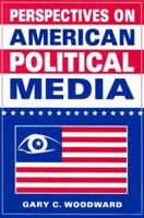 Perspectives on American Political Media 0205262503 Book Cover