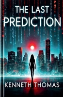 The Last Prediction B0DR3N6RWZ Book Cover