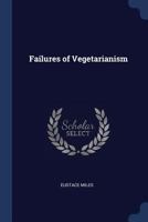 Failures of Vegetarianism 1020041536 Book Cover