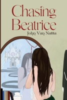 Chasing Beatrice 1800167237 Book Cover