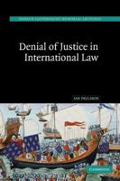Denial of Justice in International Law 0521172918 Book Cover