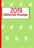 2019 Christmas Planner: Keep Organized With Your Holiday Gift Buying And Planning 1706175914 Book Cover