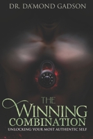 The Winning Combination: Unlocking Your Most Authentic Self B09GJG6J6W Book Cover