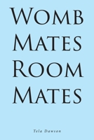 Womb Mates Room Mates B0BHN2XXND Book Cover