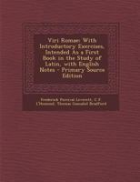 Viri Romae: With Introductory Exercises, Intended As a First Book in the Study of Latin, with English Notes 128795233X Book Cover