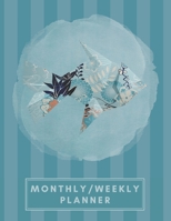 Monthly/Weekly Planner: Striped Teal Blue Japanese Origami Fish Weekly Planner + Monthly Calendar Views 12 Month Agenda Planner Gift For Fish Lovers 1676078320 Book Cover