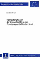 Kompetenzfragen Der Umweltpolitik in Der Bundesrepublik Deutschland 3820464522 Book Cover