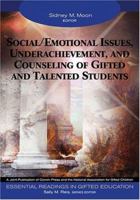 Social/Emotional Issues, Underachievement, and Counseling of Gifted and Talented Students (Essential Readings in Gifted Education Series) 1412904331 Book Cover