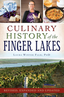 Culinary History of the Finger Lakes (American Palate) 1467158011 Book Cover