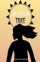 The Steps We Take B0HBYY7799 Book Cover
