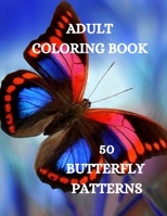 Butterflies Coloring Book: Beautiful Butterflies Coloring Book, Relaxing Coloring Book for Grown-Ups 1915015499 Book Cover