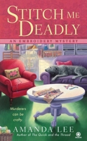 Stitch Me Deadly 0451232518 Book Cover