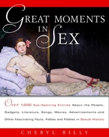 Great Moments in Sex 0609802437 Book Cover