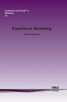 Experience Marketing: Concepts, Frameworks and Consumer Insights 1601984529 Book Cover