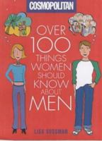 Over 100 Things Women Should Know about Men 1842225340 Book Cover