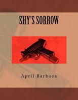 Shy's Sorrow 1533032491 Book Cover
