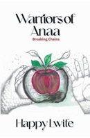 Warriors of Anaa: Breaking Chains 1965974007 Book Cover