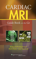 Cardiac MRI: Guide Book on the Go 1605476064 Book Cover