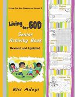 Living for God Senior Activity Book 1988682142 Book Cover