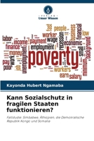 Kann Sozialschutz in fragilen Staaten funktionieren? (German Edition) 6207916727 Book Cover
