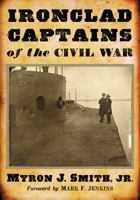 Ironclad Captains of the Civil War 1476666369 Book Cover