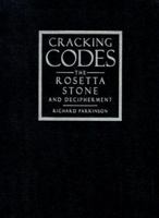 Cracking Codes: The Rosetta Stone and Decipherment 0520222482 Book Cover