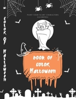 Halloween Coloring Book for Kids Paint Pumpkins, Vampires, Witches, Ghosts for kids B0BHN78MFQ Book Cover