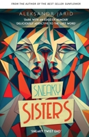 Sneaky Sisters 1739231945 Book Cover