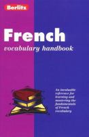 French Vocabulary Handbook (Berlitz Language Handbooks) (French Edition) 2831563895 Book Cover