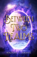 Between Two Realms 0645709212 Book Cover