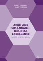 Achieving Sustainable Business Excellence: The Role of Human Capital 3319733133 Book Cover