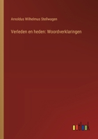 Verleden en heden: Woordverklaringen (Dutch Edition) 356344966X Book Cover