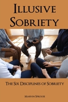 Illusive Sobriety 1956736492 Book Cover
