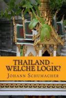 Thailand - Welche Logik? 1491054360 Book Cover