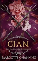 CIAN: Una Historia Romántica de Vampiros en la época Victoriana (Los Vampiros de Channing) B08BDSDK62 Book Cover