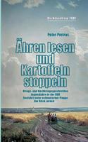 Ähren lesen und Kartoffeln stoppeln: Geschichten aus einer anderen Welt 3743194430 Book Cover