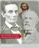 Faces of Discord: The Civil War Era at the National Portrait Gallery 0061135844 Book Cover
